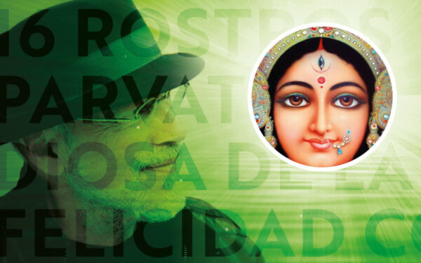 16 Rostros - Parvati: Diosa de la Felicidad Conyugal